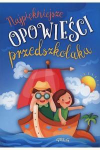 Najpiękniejsze opowieści przedszkolaka