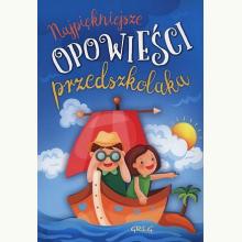 Najpiękniejsze opowieści przedszkolaka, 9788375177442