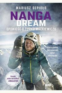 Nanga Dream. Opowieść o Tomku Mackiewiczu