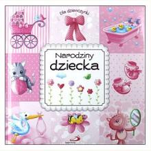 Narodziny dziecka. Dla dziewczynki, 9788377975053 Narodziny dziecka. Dla dziewczynki, 9788377975053