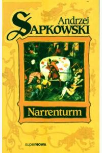 Narrenturm. Trylogia husycka. Tom 1