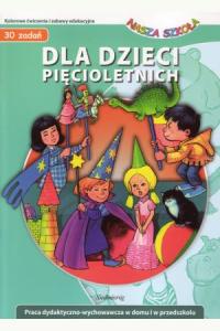Nasza szkoła. Dla dzieci pięcioletnich