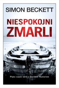 Niespokojni zmarli. Cykl David Hunter. Tom 5