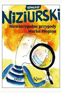 Niewiarygodne przygody Marka Piegusa