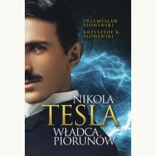 Nikola Tesla. Władca piorunów, 9788380797376