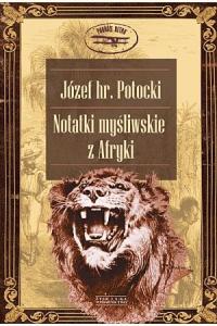 Notatki myśliwskie z Afryki