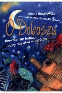 O Doboszu drewnianym ludku, który mieszkał w ogródku