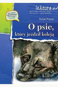 O psie, który jeździł koleją. Lektura z opracowaniem