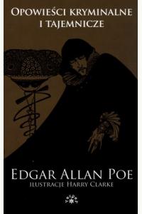 Opowieści kryminalne i tajemnicze. Groteski i makabreski. Tom 2