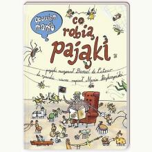 Opowiem ci mamo, co robią pająki , 9788310125736 Opowiem ci mamo, co robią pająki , 9788310125736