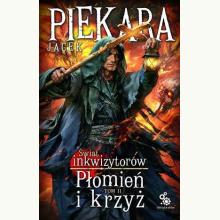 Płomień i krzyż. Świat Inkwizytorów. Tom 2, 9788379643714