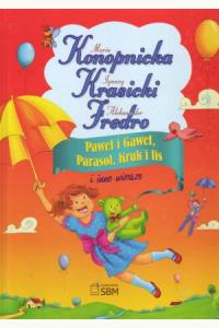 Paweł i Gaweł, Parasol, Kruk i lis i inne wiersze