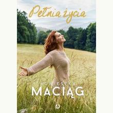 Pełnia życia, 9788381352321 Pełnia życia, 9788381352321