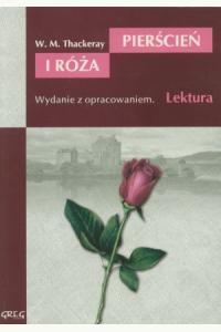 Pierścień i róża. Lektura z opracowaniem