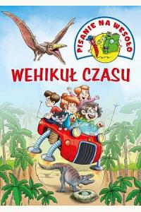 Pisanie na wesoło. Wehikuł czasu