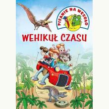 Pisanie na wesoło. Wehikuł czasu, 9788380593923