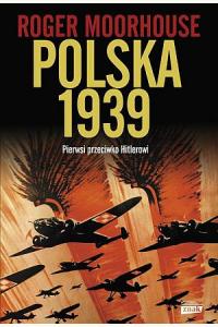 Polska 1939. Pierwsi przeciw Hitlerowi