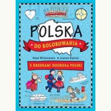 Polska do kolorowania - z kredkami dookoła Polski, 9788327441645