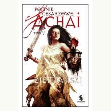 Pomnik Cesarzowej Achai. Tom 5, 9788379641635