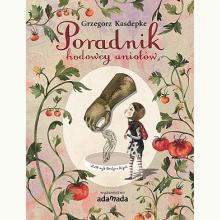 Poradnik hodowcy aniołów, 9788381180191