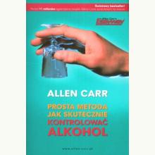 Prosta metoda jak skutecznie kontrolować alkohol, 9788364311239