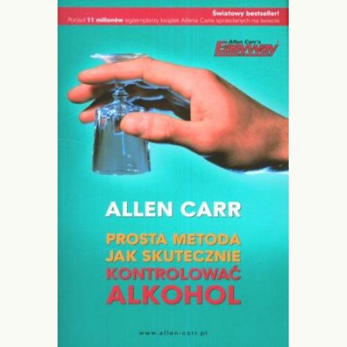 Prosta metoda jak skutecznie kontrolować alkohol | Carr Allen