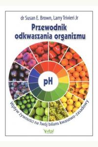 Przewodnik odkwaszania organizmu