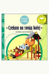 Przygody Fenka. Dobre zachowanie - Czekam na swoją kolej
