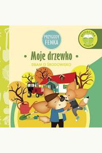 Przygody Fenka. Dbam o środowisko - Moje drzewko