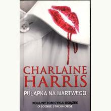 Pułapka na martwego (używana), 9788374802994 Pułapka na martwego (używana), 9788374802994