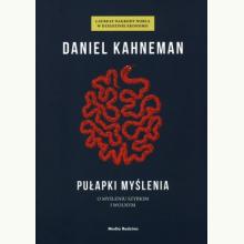 Pułapki myślenia. O myśleniu szybkim i wolnym, 9788382651966