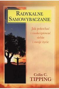 Radykalne samowybaczanie