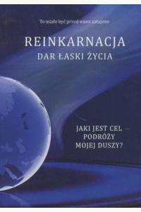 Reinkarnacja Dar łaski życia
