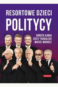 Resortowe dzieci. Politycy