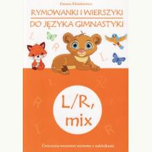Rymowanki i wierszyki do języka gimnastyki L/R mix, 9788374379786