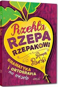 Rzekła rzepa rzepakowi