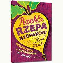 Rzekła rzepa rzepakowi, 9788375177107