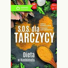 S.O.S. dla tarczycy. Dieta w Hashimoto, 9788380212176