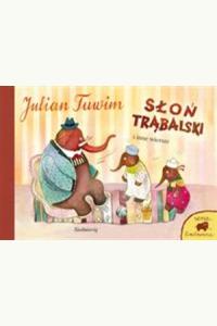 Słoń Trąbalski i inne wiersze