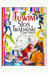Słoń Trąbalski i inne wiersze