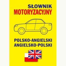 Słownik motoryzacyjny polsko-angielski, angielsko-polski, 9788389635716