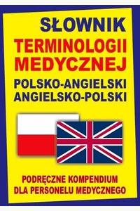 Słownik terminologii medycznej pol-ang, ang-pol