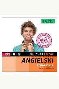 Słuchaj i mów. Angielski. Konwersacje