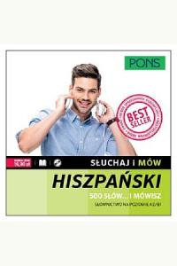 Słuchaj i mów. Hiszpański 500 słów... mówisz + CD