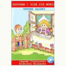 Słucham i uczę się mówić. Trudne głoski + CD, 9788361022114