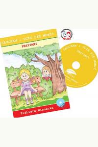 Słucham i uczę się mówić. Przyimki + CD