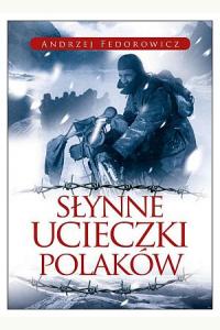 Słynne ucieczki Polaków