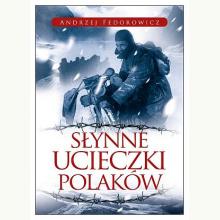Słynne ucieczki Polaków, 9788380794559