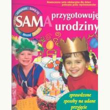 Sam przygotowuję urodziny, 9788374071437 Sam przygotowuję urodziny, 9788374071437