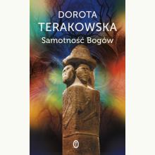 Samotność Bogów, 9788308054666 Samotność Bogów, 9788308054666